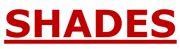 SHADES